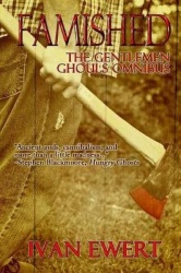Famished - The Gentleman Ghouls