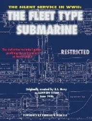 The Silent Service in WWII - The Fleet Type Submarine