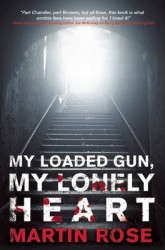 My Loaded Gun, My Lonely Heart