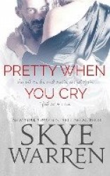 Pretty When You Cry