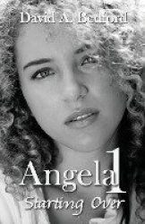 Angela 1: Starting Over