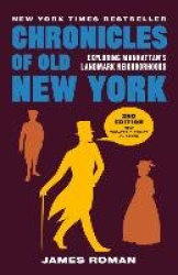 Chronicles of Old New York: Exploring Manhattan's Landmark Neighbors
