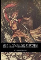 God in Flames, God in Fetters: Loki's Role in the Northern Religions