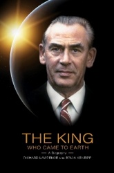 The King Who Came To Earth - A Biography