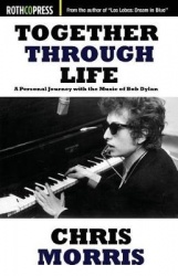 Together Through Life - A Personal Journey with the Music of Bob Dylan