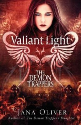 Valiant Light - A Demon Trappers Novel