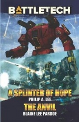 BattleTech - A Splinter of Hope/The Anvil