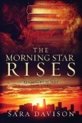 The Morning Star Rises