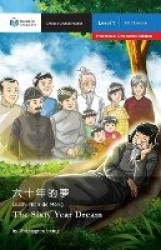 The Sixty Year Dream - Mandarin Companion Graded Readers Level 1, Traditional Character Edition