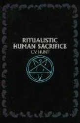 Ritualistic Human Sacrifice
