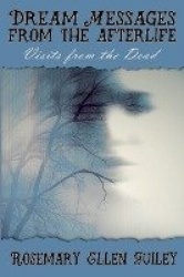 Dream Messages fom the Afterlife - Visits from the Dead