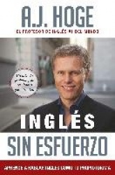 Inglés Sin Esfuerzo - Aprende A Hablar Inglés Como Nativo Del Idioma