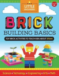 Brick Building Basics: Toy Brick Activities to Teach Kids about Steam