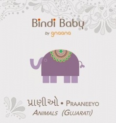 Bindi Baby Animals (Gujarati) - A Beginner Language Book for Gujarati Children