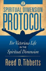 Spiritual Dimension Protocol - For Victorious Life in the Spiritual Dimension