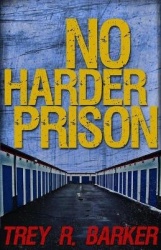 No Harder Prison
