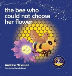 The Bee Who Could Not Choose Her Flower - Teaching kids the valuable lesson of making choices