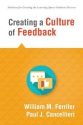 Creating a Culture of Feedback - (Empower Students to Own Their Learning)