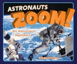 Astronauts Zoom! - An Astronaut Alphabet