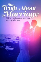 The Truth about Marriage