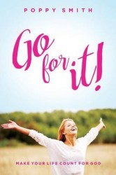 Go for It! - Make Your Life Count for God