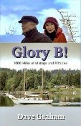 Glory B! - 1000 Miles of Mishaps and Miracles