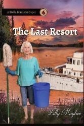 The Last Resort - A Stella Madison Caper