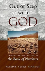 Out of Step with God - Orthodox Christian Reflections on the Book of Numbers