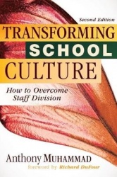 Transforming School Culture - How to Overcome Staff Division (Leading the Four Types of Teachers and Creating a Positive School 