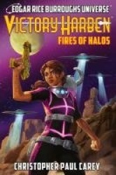 Victory Harben - Fires of Halos (Edgar Rice Burroughs Universe)