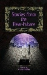Stories from the Near-Future