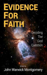 Evidence For Faith - Deciding the God Question