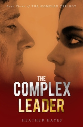 The Complex Leader - Book Three in the Complex Trilogy