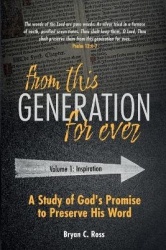 From This Generation For Ever - A Study of God's Promise to Preserve His Word