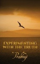 Experimenting with the Truth