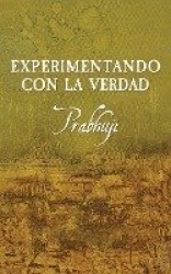 Experimentando con la Verdad
