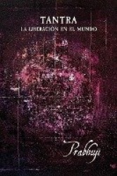 Tantra - La liberación en el mundo