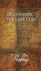 Discovering the Last God