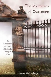 Mysteries of Suspence - A Collection of Shoert Stories to Intrigue You