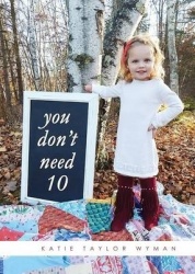 You Don't Need 10
