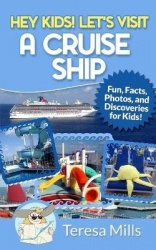Hey Kids! Let's Visit a Cruise Ship - Fun Facts and Amazing Discoveries For Kids
