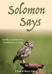 Solomon Says - Godly Counsel for Victorious Living