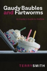 Gaudy Baubles and Fartworms - An insider's guide to welfare