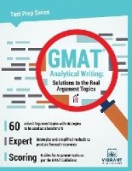 GMAT Analytical Writing - Solutions to the Real Argument Topics