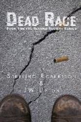 Dead Race: Book 1 in the Second Society Series