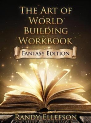 The Art of World Building Workbook - Fantasy Edition