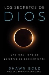 Los Secretos de Dios - Una Vida llena de Palabras de Conocimiento