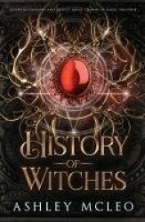 History of Witches - A Crowns of Magic Universe Series