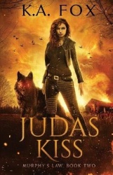 Judas Kiss - Murphy's Law Book Two
