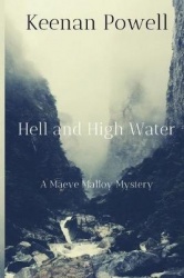 Hell and High Water: A Maeve Malloy Mystery